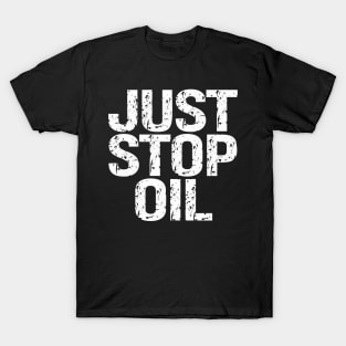 Just Stop Oil T-Shirt